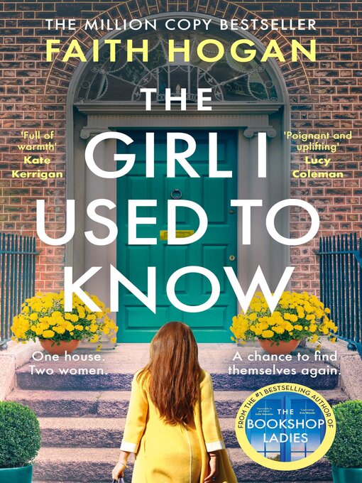 Title details for The Girl I Used to Know by Faith Hogan - Wait list